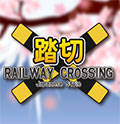 RAILWAY CROSSING -Japanese Style -