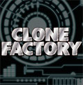 CLONE FACTORY