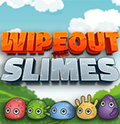 WIPEOUT THE SLIMES